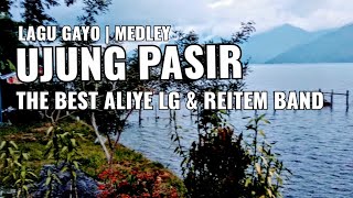 UJUNG PASIR - The Best Aliye LG & Reitem Band