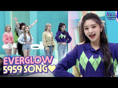 [After <strong>School</strong> Club] EVERGLOW&amp;#39;s 5959 <strong>song</strong> (에버글로우의 5959송)