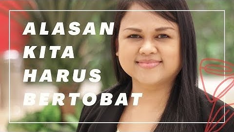 Mengapa kita harus bertobat menurut Alkitab