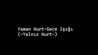 Yaman Kurt - Gece Işığı (Gece Nedir ? [Dünyanın Dönmesi Sonucu Oluşan Karanlık])