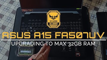 ASUS TUF Gaming A15 (2024) - Upgrading to maximum officially supported 32GB RAM