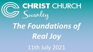 The Foundations of Real Joy - Welcome to Christ Church Swanley