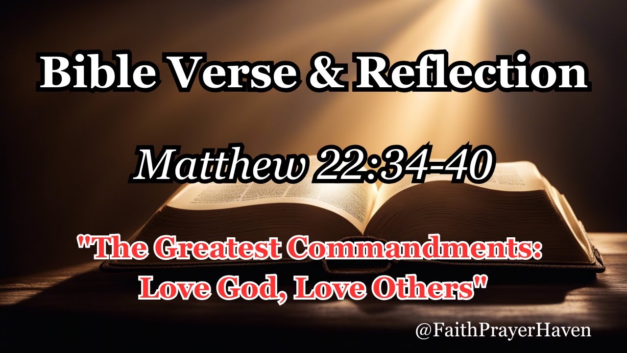 Today's Bible Verse & Reflection - Matthew 22:34-40 - YouTube