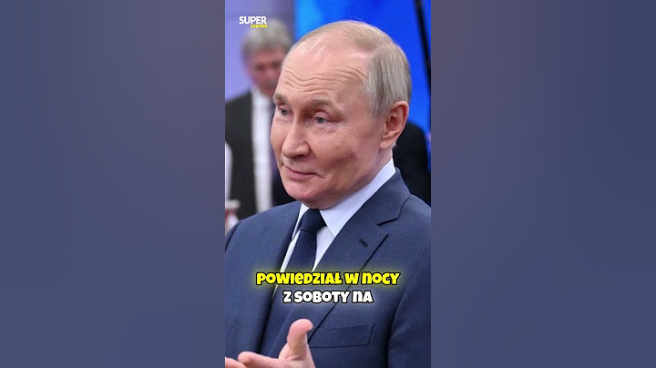 NOCNE OŚWIADCZENIE WŁADIMIRA PUTINA!