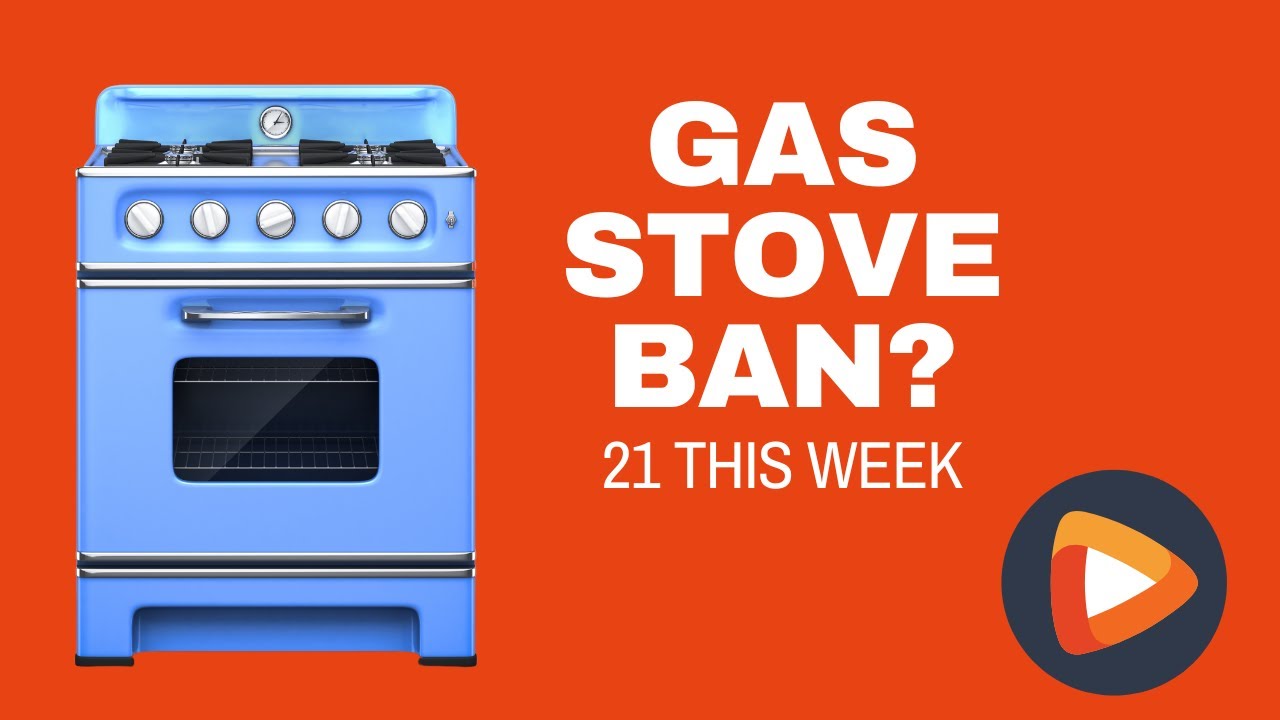 21 This Week Montgomery County Bans Gas Stoves in New Construction by