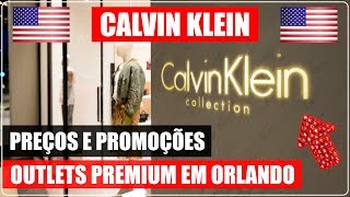 CALVIN KLEIN no ORLANDO PREMIUM OUTLETS nos EUA com PREÇOS! DICAS de VIAGEM, MODA, BOLSAS e COMPRAS.