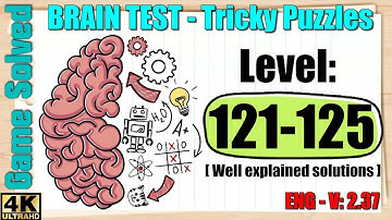 BRAIN TEST: Tricky Puzzles || Levels 121, 122, 123, 124, 125 [New]