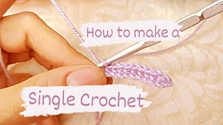 How to make a SINGLE CROCHET  easy tutorial for crochet beginners