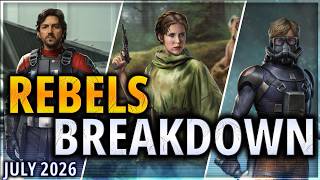 FACTION BREAKDOWN: REBELS (July 2026) #swgoh