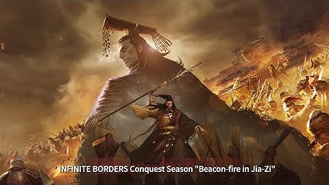 INFINITE BORDERS "Beacon-fire in Jia-Zi" Season Updates