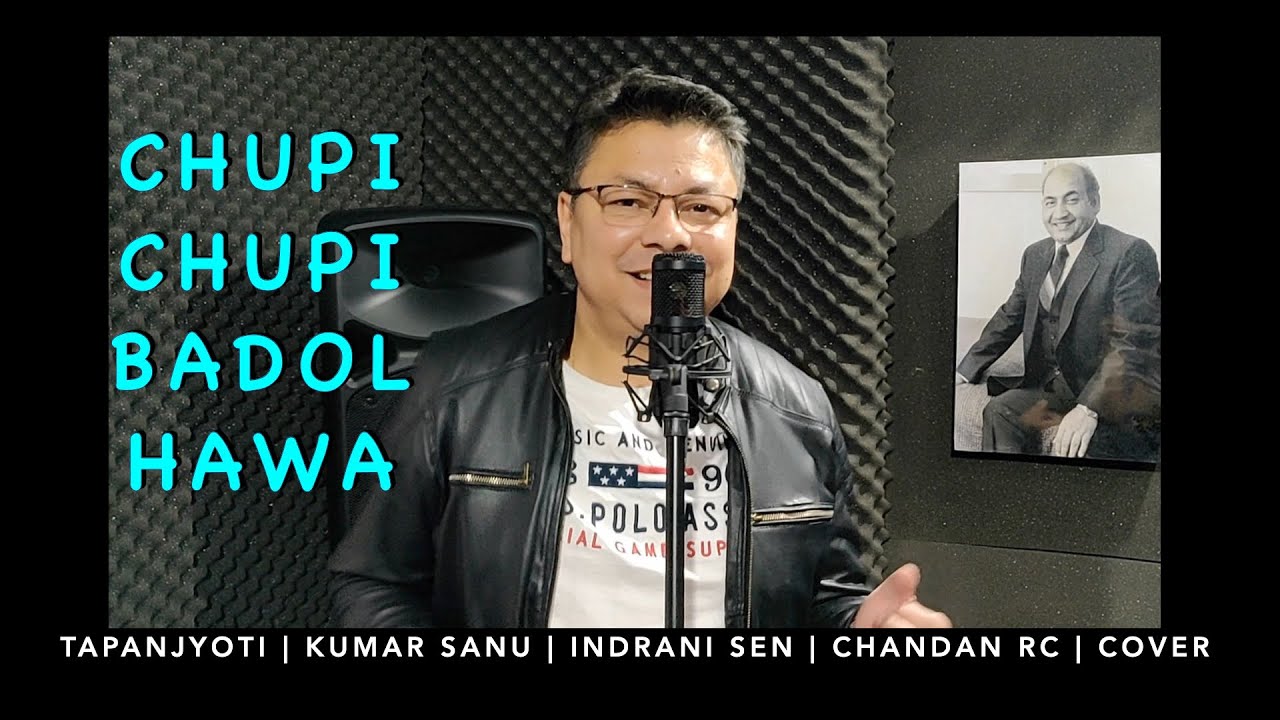 Chupi Chupi Badol Hawa  Tapanjyoti  Kumar Sanu  Indrani Sen  Chandan Roy Choudhury  Cover