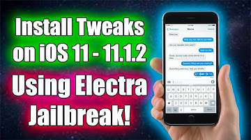 Tutorial: HOW TO JAILBREAK AND INSTALL TWEAKS ON iOS 11.1.2 WITH ELECTRA JAILBREAK!