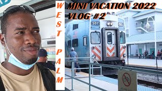 West Palm Beach: Mini Vacation 2022, Pt. 1 Vlog #2