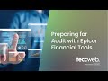 Preparing for Audit with Epicor Financial Tools