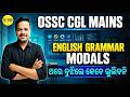 MODALS Complete Class | Part-1 | By Shubham Sir | English Grammar Mastery | OSSC CGL Mains 2026 💯