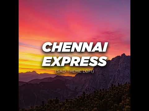 CHENNAI EXPRESS Theme Song 1 Hour Sad Theme 1hour Music Tseries Shahrukh Deepikapadukone
