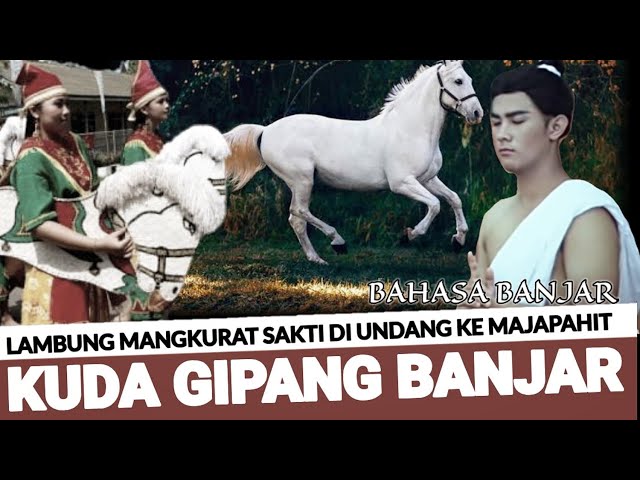 Lambung Mangkurat Sakti | Legenda Kuda Gipang Kalimantan | Kisah Bahasa Banjar class=