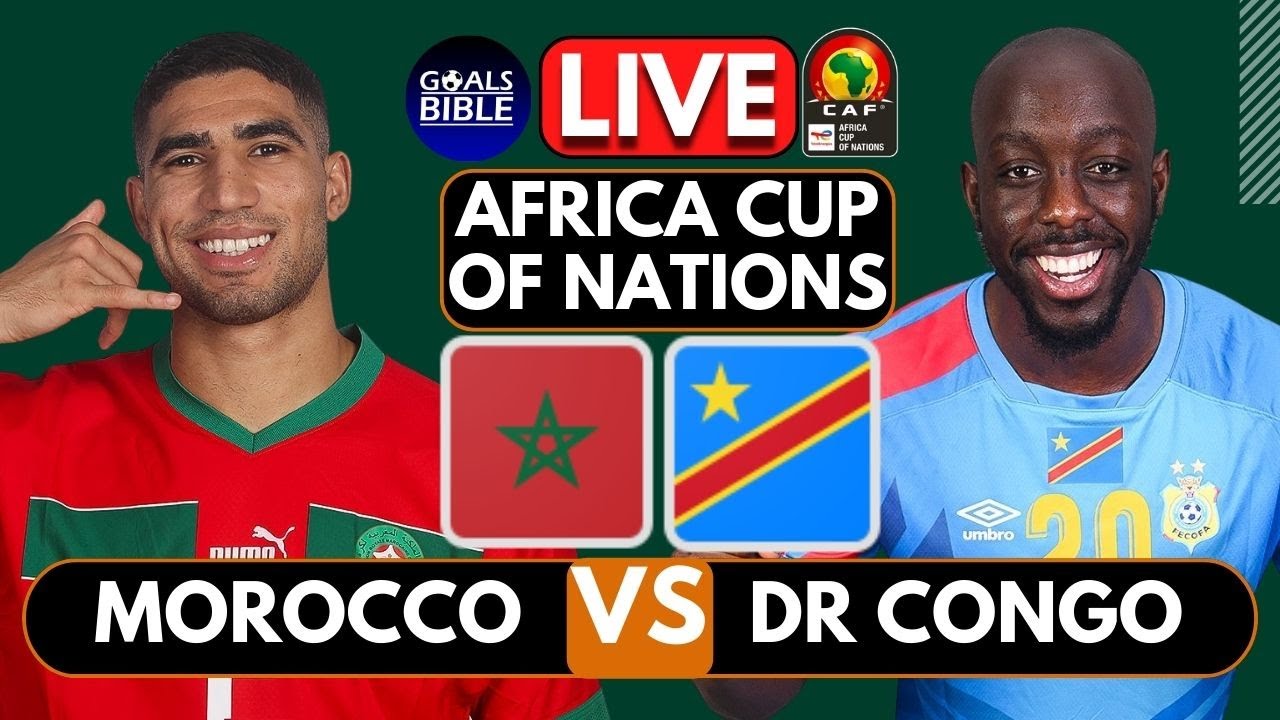 MOROCCO 11 DR CONGO LIVE AFCON 2025 Africa Cup Nations AFCON