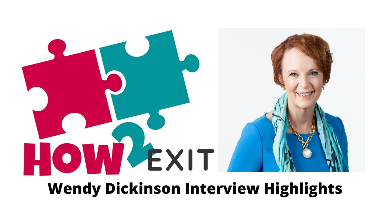 Business Coach Wendy Dickinson Interview Highlights - How2Exit