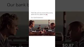 Okane Ga Nai But Still Wanna Go There