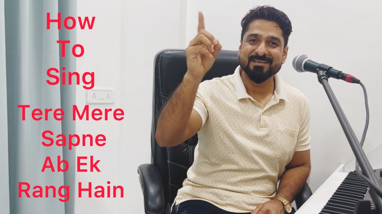 HOW TO SING TERE MERE SAPNE AB EK RANG HAIN WITH YEMAN SINGH