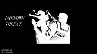 Unknown Threat OST  - Stochasticism