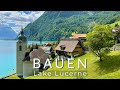 Stunning historical villages of Switzerland, Ep.1 - Bauen, Lake Lucerne, Canton Uri