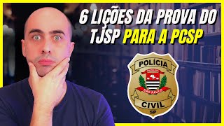 6 Lições da prova da TJSP para a prova da PCSP