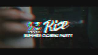 Rise 2019 Closing Party