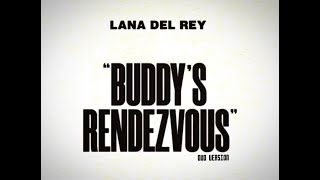 Lana Del Rey & Father John Misty - Buddy's Rendezvous (Duo Version)