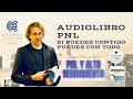 Audiolibro PNL Capítulo 3 Decisiones Inteligencia Ejecutiva si puedes contigo puedes con todo👍👍