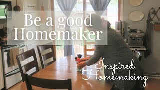 inspiring homemaking | Being a good homemaker | What makes our role important