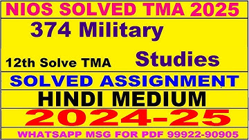 nios Military Studies 374 solved assignment 2024-25 | nios 374 tma solved 2024-25 class 12 Military
