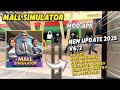 Mall Simulator v6.2 Mod Apk No Ads Unlimited Money Update 2025