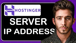 How to Get Hostinger Server Ip Address