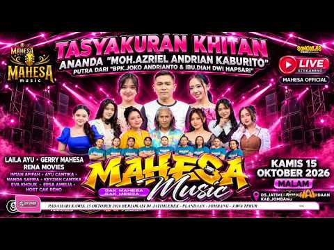 MAHESA MUSIC TASYAKURAN KHITAN ANANDA MOH. AZRIEL ANDRIAN LIVE JOMBANG TGL 15 KAMIS OKTOBER 2026
