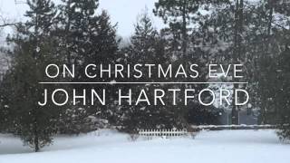 John Hartford - On Christmas Eve chords
