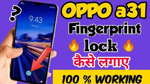 Oppo a31 me fingerprint Lock kaise lagaya l How to set fingerprint Lock in oppo a31.