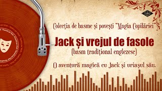 Jack și vrejul de fasole (basm englezesc) | Basme si povesti audio pe Vinil 🎧📖💖