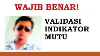 WAJIB BENAR! Tutorial Laporan & Validasi Data Indikator Mutu (Anti Temuan!)