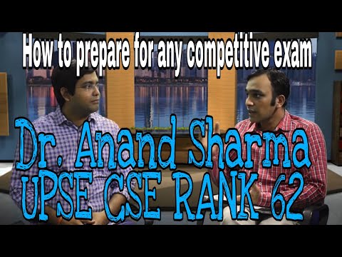 How To Prepare For Any Exam | Success Story Of Dr. Anand Sharma | UPSC CSE Rank - 62