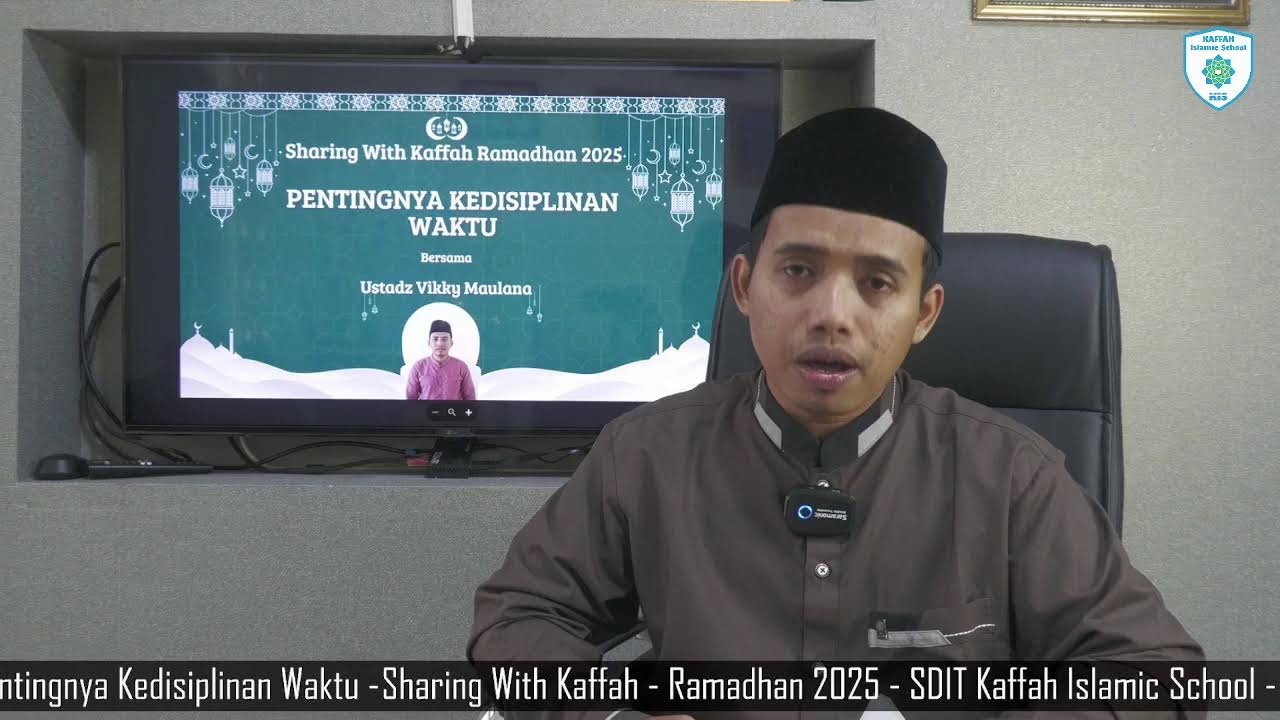 Sharing With Kaffah - Pentingnya Kedisiplinan Waktu