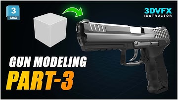 3ds Max Gun Modeling: Detailed Workflow & Tips Part-3