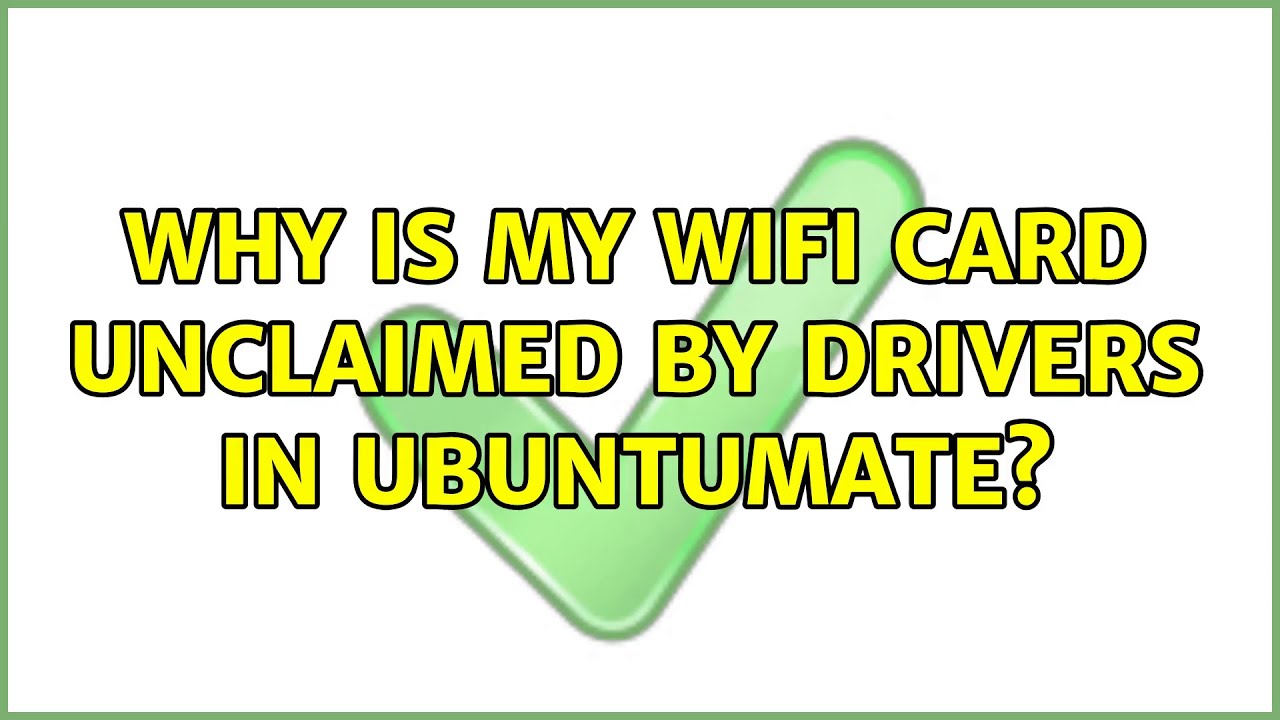 Why is my WiFi card unclaimed by drivers in UbuntuMATE? YouTube