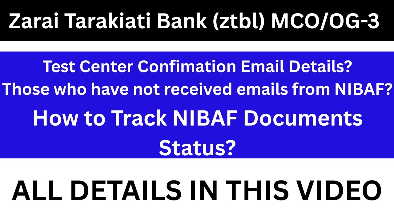 ZTBL MCO/OG-III Test Update – Test Center Confirmation and NIBAF Tracking
