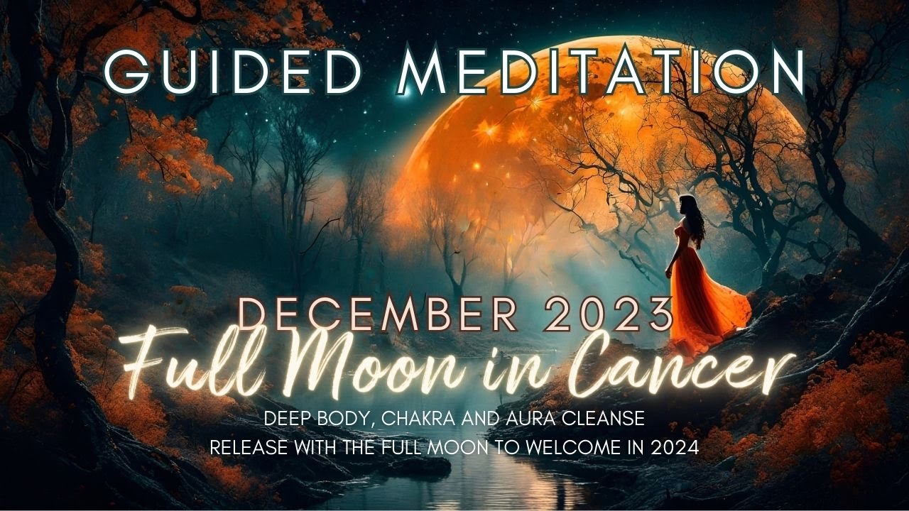 December Full Moon Guided Meditation | Chakra Alignment | Theta ...