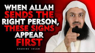 When the Right Person Is Near, Allah Makes It Clear Through These Signs | Mufti Menk