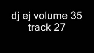 dj ej volume 35 track 27
