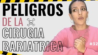 ? Los Riesgos y Peligros SON REALES en la CIRUGIA BARIATRICA