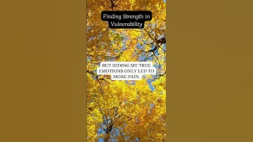 Finding Strength in Vulnerability